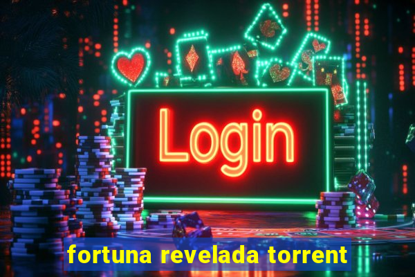 fortuna revelada torrent